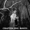 Erah - Chapter One: ROOTS (Late Bloomer: The Audiobook)