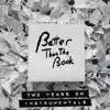 Better Than The Book - Two Years On [Instrumentals]
