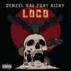 Denzel Rav - Loco (feat. Ricky) - Single